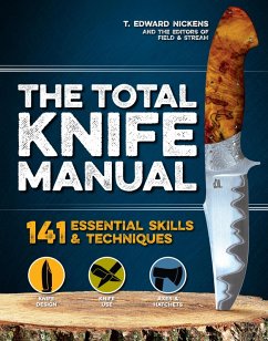 The Total Knife Manual (eBook, ePUB) - Nickens, T. Edward; The Editors of Field & Stream