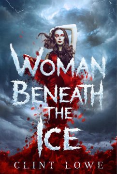 Cover Woman Beneath The Ice: A YA fantasy (eBook, ePUB)