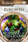 Redeeming the Alien Bounty Hunter (Mtoain Bounty Hunters, #4) (eBook, ePUB)