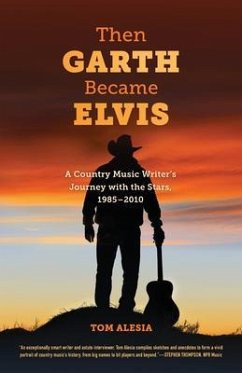 Then Garth Became Elvis (eBook, ePUB) - Alesia, Tom