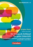 Scriptor Praxis: Der Dialog als Schlüssel für guten Unterricht (eBook, ePUB)