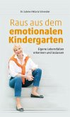 Raus aus dem emotionalen Kindergarten (eBook, ePUB)
