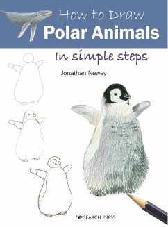 How to Draw: Polar Animals (eBook, ePUB) - Newey, Jonathan