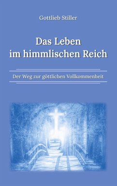 Das Leben im himmlischen Reich (eBook, ePUB)