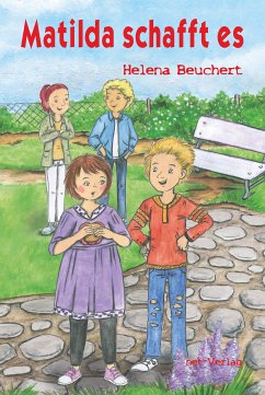 Matilda schafft es (eBook, ePUB) - Beuchert, Helena