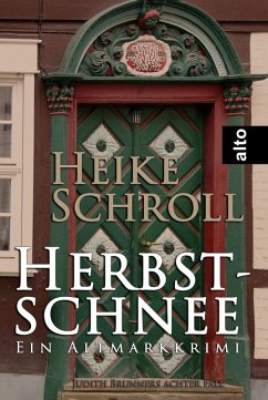 Herbstschnee - Ein Altmarkkrimi (eBook, ePUB) - Schroll, Heike