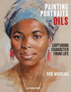 Painting Portraits in Oils (eBook, ePUB) - Wareing, Rob