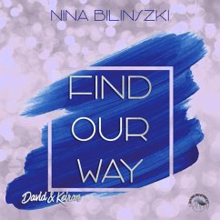 Find our way: David & Keiran (MP3-Download) - Bilinszki, Nina