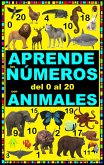 APRENDE LOS NÚMEROS DEL 0 AL 20 CON ANIMALES (eBook, ePUB)