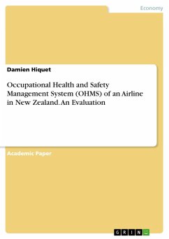 Occupational Health and Safety Management System (OHMS) of an Airline in New Zealand. An Evaluation (eBook, PDF) - Hiquet, Damien