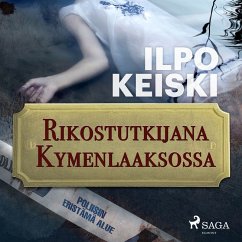 Rikostutkijana Kymenlaaksossa (MP3-Download) - Keiski, Ilpo