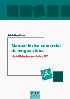 Manual léxico-comercial de lengua china. Habilidades sociales B2 (eBook, PDF) - Terol Rojo, Gabriel