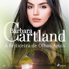 A Feiticeira de Olhos Azuis (A Eterna Coleção de Barbara Cartland 72) (MP3-Download) - Cartland, Barbara