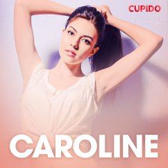 Caroline – eroottinen novelli (MP3-Download) - Cupido