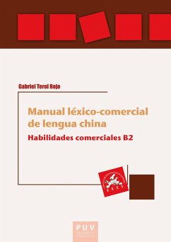Manual léxico-comercial de lengua china. Habilidades comerciales B2 (eBook, PDF) - Terol Rojo, Gabriel