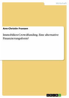 Immobilien-Crowdfunding. Eine alternative Finanzierungsform? (eBook, PDF)