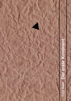 Der erste Kontinent (eBook, ePUB) - Dust, Troy