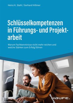 Schlüsselkompetenzen in Führungs- und Projektarbeit (eBook, ePUB) - Stahl, Heinz K.; Hillmer, Gerhard