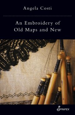 Embroidery of Old Maps and New (eBook, ePUB) - Costi, Angela