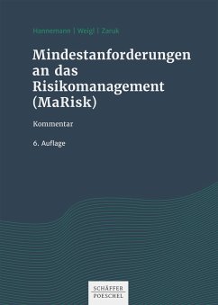 Mindestanforderungen an das Risikomanagement (MaRisk) (eBook, PDF) - Hannemann, Ralf; Weigl, Thomas; Zaruk, Marina