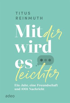 Mit dir wird es leichter (eBook, ePUB) - Reinmuth, Titus