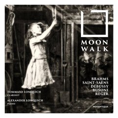 Moonwalk-Werke Für Klarinette & Piano - Lonquich,Tommaso & Alexander