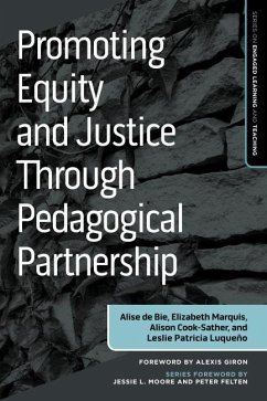 Promoting Equity and Justice Through Pedagogical Partnership (eBook, ePUB) - Alise de Bie, de Bie