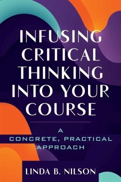 Infusing Critical Thinking Into Your Course (eBook, ePUB) - Nilson
