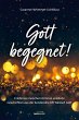 Gott begegnet! (eBook, ePUB) - Bild 1