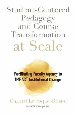 Student-Centered Pedagogy and Course Transformation at Scale (eBook, ePUB) - Chantal Levesque-Bristol, Levesque-Bristol