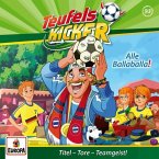 Alle Balla-Balla! / Teufelskicker Hörspiel Bd.93 (1 Audio-CD)