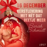 16 december: Kerstlevering met nét dat beetje meer – een erotische adventskalender (MP3-Download)