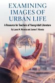 Examining Images of Urban Life (eBook, ePUB)
