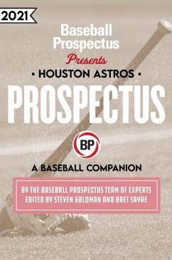 Houston Astros 2021 (eBook, ePUB) - Baseball Prospectus