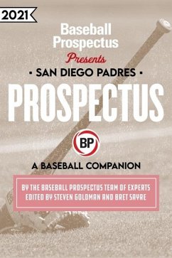 San Diego Padres 2021 (eBook, ePUB) - Baseball Prospectus