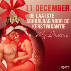 11 december: De laatste schooldag voor de kerstvakantie – een erotische adventskalender (MP3-Download) - Lemon, My