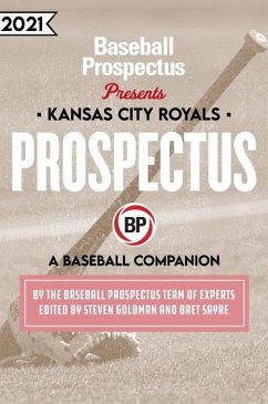 Kansas City Royals 2021 (eBook, ePUB) - Baseball Prospectus