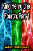 King Henry the Fourth, Part 1 (eBook, ePUB)