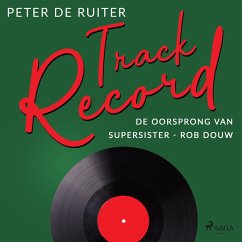 Cover Track Record; De oorsprong van Supersister - Rob Douw (MP3-Download)