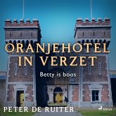 Oranjehotel in verzet; Betty is boos (MP3-Download)