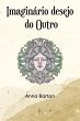 Imaginário desejo do Outro (eBook,... - Bild 1