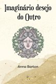 Imaginário desejo do Outro (eBook, ePUB) Imaginário desejo do Outro (eBook, ePUB)
