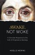 Awake, Not Woke (eBook, ePUB) - Bild 1