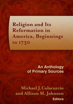 Religion and Its Reformation in America, Beginnings to 1730 (eBook, PDF)