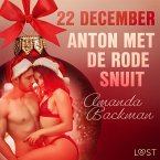 22 december: Anton met de rode snuit – een erotische adventskalender (MP3-Download)