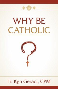 Cover Why Be Catholic (eBook, ePUB)