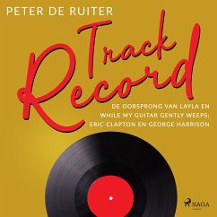 Cover Track Record; De oorsprong van Layla en While My Guitar Gently Weeps; Eric Clapton en George Harrison (MP3-Download)