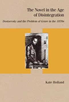 Novel in the Age of Disintegration - Holland, Kate