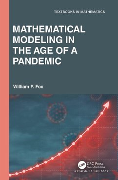 Mathematical Modeling in the Age of the Pandemic - Fox, William P