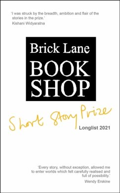 Brick Lane Bookshop Short Story Prize Longlist 2021 - Inman, Aoife; Vrublevskis, Danielle; Gutierrez, Katherine